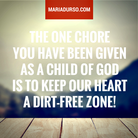 Your Heart: A Dirt-Free Zone