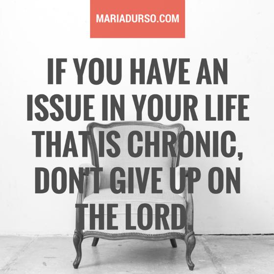 Don’t Give Up on the Lord