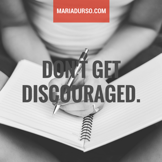 Don’t Get Discouraged